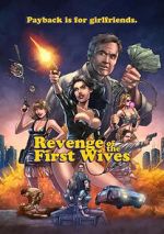 Watch Revenge of the First Wives Putlocker