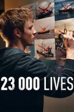 Watch 23 000 Lives Putlocker