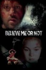 Watch Believe Me or Not Putlocker