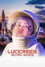 Watch Lucicreide Goes to Mars Putlocker
