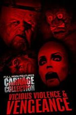 Watch Carnage Collection: Vicious Violence & Vengeance Putlocker