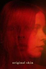 Watch Original Skin Putlocker