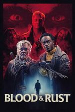 Watch Blood & Rust Putlocker
