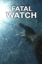 Watch Fatal Watch Putlocker