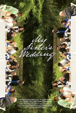 Watch My Sister\'s Wedding Putlocker