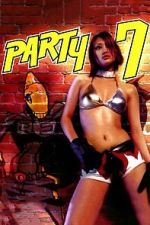 Watch PARTY7 Putlocker