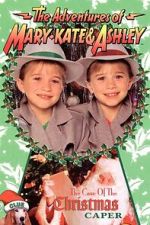 Watch The Adventures of Mary-Kate & Ashley: The Case of the Christmas Caper Putlocker
