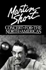 Watch Martin Short: Concert for the North Americas Putlocker