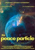 Watch The Peace Particle Putlocker