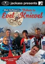 Watch Jackass Presents: Mat Hoffman\'s Tribute to Evel Knievel Putlocker