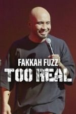 Watch Fakkah Fuzz: Too Real Putlocker