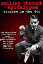 Watch Smiling Through the Apocalypse: Esquire in the 60s Putlocker