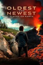 Watch Oldest and Newest Places on Earth Putlocker