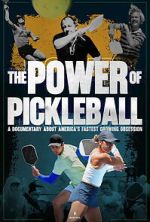Watch The Power of Pickleball Putlocker