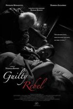 Watch Guilty Rebel Putlocker