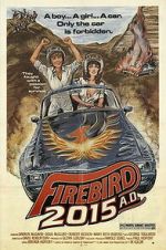 Watch Firebird 2015 A.D. Putlocker