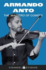 Watch Armando Anto: The Maestro of Comedy Putlocker