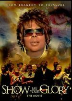 Watch Show Me Your Glory: The Movie Putlocker