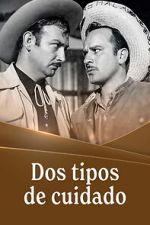 Watch Dos tipos de cuidado Putlocker
