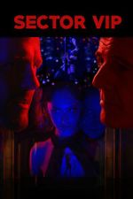 Watch Sector VIP Putlocker