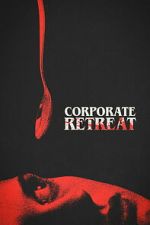 Watch Corporate Retreat Putlocker