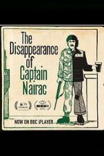 Watch The Disappearance of Captain Nairac Putlocker