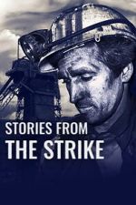 Watch Stories from the Strike Putlocker