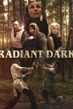 Watch Radiant Dark Putlocker