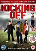 Watch Kicking Off Putlocker