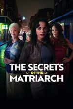 Watch The Secrets of the Matriarch Putlocker