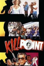 Watch Killpoint Putlocker