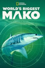 Watch World\'s Biggest Mako Putlocker