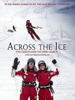 Watch Across the Ice: The Greenland Victory March Putlocker