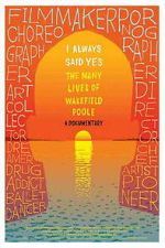 Watch I Always Said Yes: The Many Lives of Wakefield Poole Putlocker