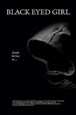 Watch Black Eyed Girl Putlocker
