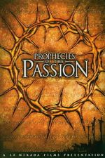 Watch Prophecies of the Passion Putlocker