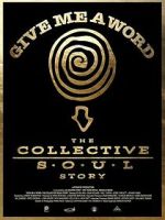 Watch Give Me a Word: The Collective Soul Story Putlocker