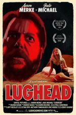Watch Lughead Putlocker