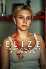 Watch Elize: Shadows of a Woman Putlocker