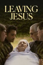 Watch Leaving Jesus Putlocker