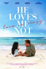 Watch He Loves Me Not Putlocker