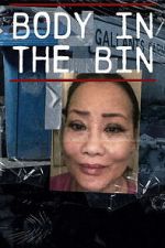 Watch Body in the Bin: The Murder of Louise Kam Putlocker