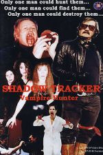 Watch Shadow Tracker: Vampire Hunter Putlocker