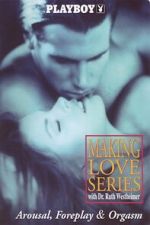 Watch Playboy: Making Love Series - Arousal, Foreplay & Orgasm Putlocker