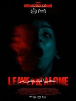 Watch Leave Me Alone Putlocker