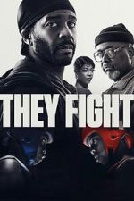 Watch They Fight Putlocker