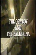 Watch The Cowboy and the Ballerina Putlocker