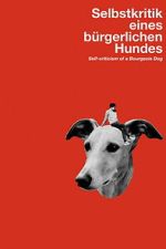 Watch Self-Criticism of a Bourgeois Dog Putlocker