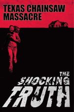 Watch Texas Chain Saw Massacre: The Shocking Truth Putlocker