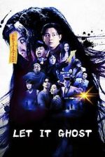 Watch Let It Ghost Putlocker